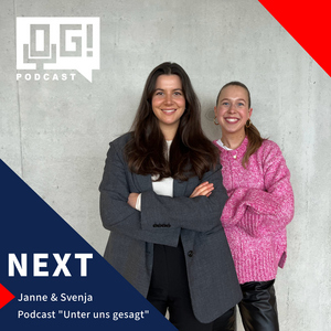 OG -Der Podcast #52: OG Next - „Unter uns gesagt“