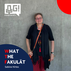 OG – Der Podcast #54: WTFakultät – ist die Werkschau?