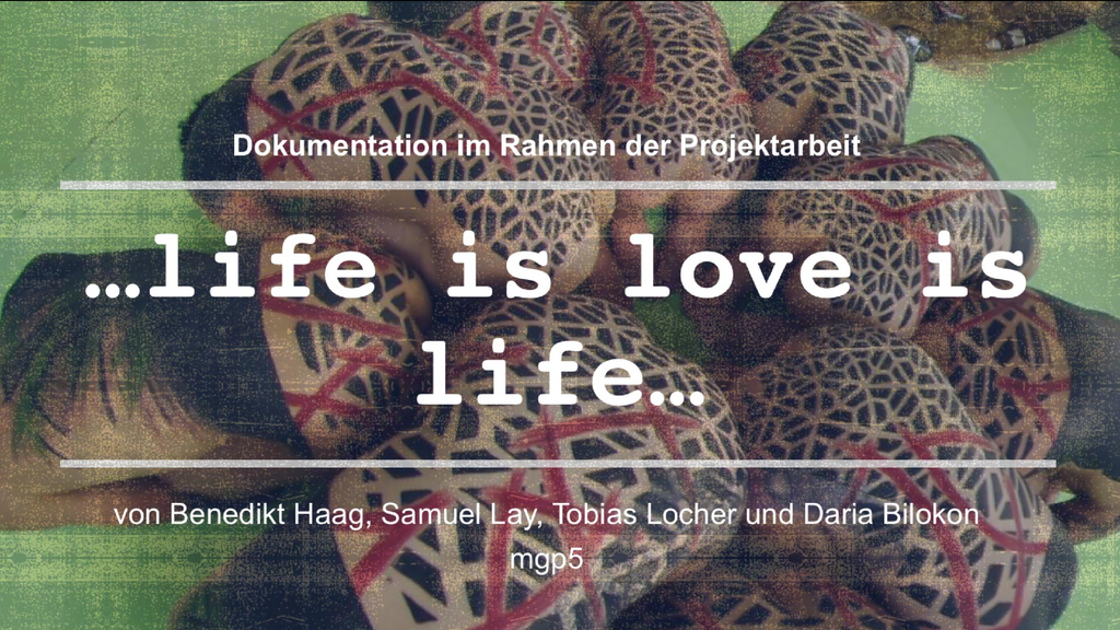 Life is Love is Life